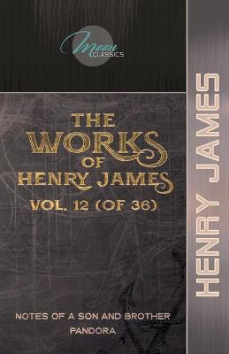 Book cover for The Works of Henry James, Vol. 12 (of 36)