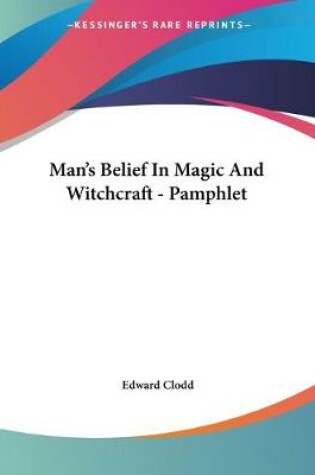 Cover of Man's Belief In Magic And Witchcraft - Pamphlet