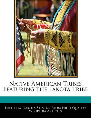 Book cover for Native American Tribes Featuring the Lakota Tribe