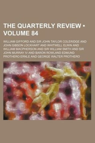 Cover of The Quarterly Review (Volume 84)