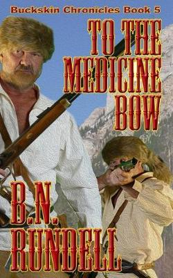 Book cover for To the Medicine Bow