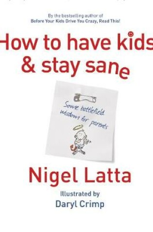 Cover of How to Have Kids and Stay Sane