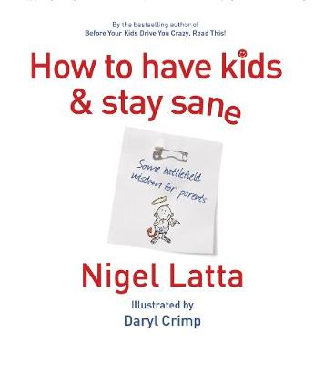 Book cover for How to Have Kids and Stay Sane