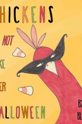 Cover of Chickens Do Not Take Over Halloween