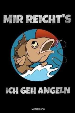 Cover of Mir Reicht's Ich Geh Angeln