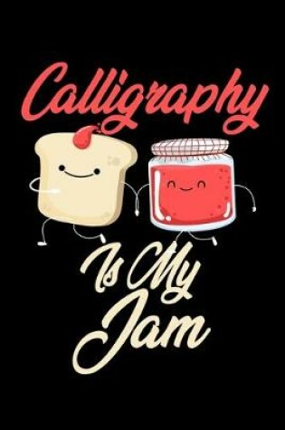 Cover of Calligraphy is My Jam