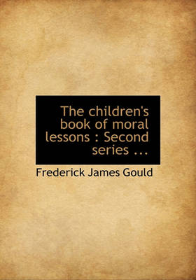 Book cover for The Children's Book of Moral Lessons