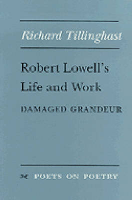 Cover of Robert Lowell's Life and Work