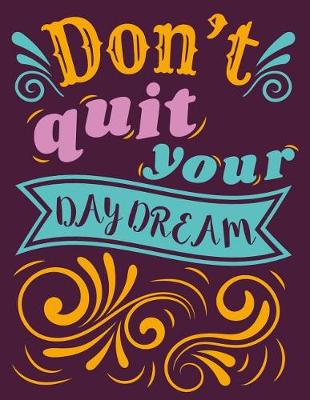 Book cover for Don't Quit Your Daydream 2018-2020 Monthly Planner