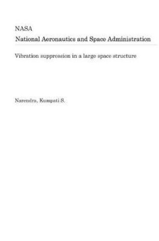 Cover of Vibration Suppression in a Large Space Structure