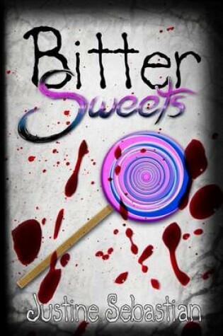 Cover of Bitter Sweets