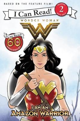 Book cover for Wonder Woman: I Am an Amazon Warrior