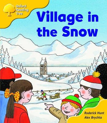 Book cover for Oxford Reading Tree: Stage 5: Storybooks (magic Key): Village in the Snow