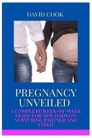 Cover of Pregnancy Unveiled