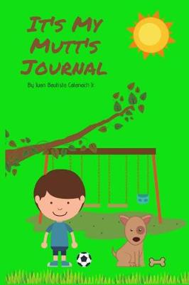 Book cover for It's My Mutt's Journal