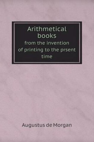 Cover of Arithmetical books from the invention of printing to the prsent time