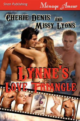 Cover of Lynne's Love Triangle [Twisted Sex Games] (Siren Publishing Menage Amour)