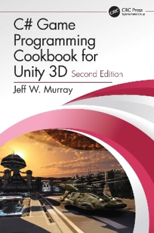 Cover of C# Game Programming Cookbook for Unity 3D