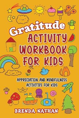 Book cover for Gratitude Activity Workbook for Kids