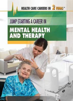 Cover of Jump-Starting a Career in Mental Health and Therapy
