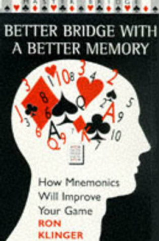 Cover of Better Bridge with a Better Memory