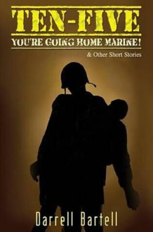 Cover of Ten-Five - You're Going Home, Marine!