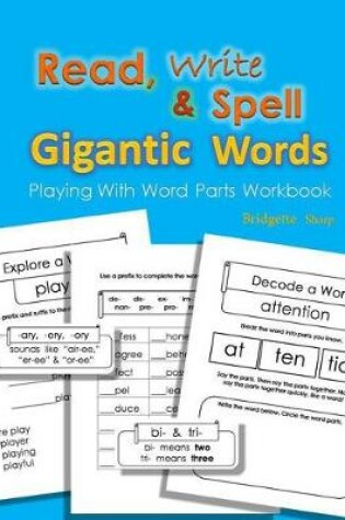 Cover of Read, Write & Spell Gigantic Words