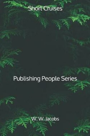 Cover of Short Cruises - Publishing People Series