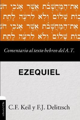 Book cover for Comentario Al Texto Hebreo del Antiguo Testamento - Ezequiel