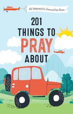 Book cover for 201 Things to Pray about (Boys)