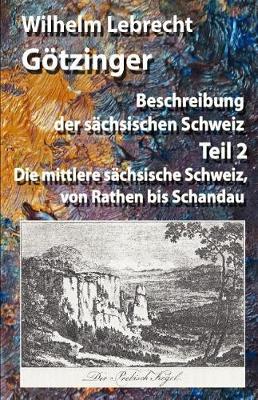 Cover of Beschreibung der sachsischen Schweiz - Teil 2