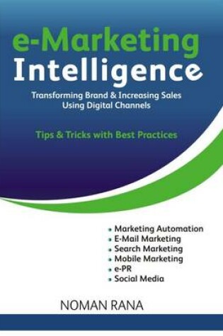 Cover of E-Marketing Intelligence - Transforming Brand and Increasing Sales - Tips and Tricks with Best Practices
