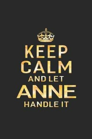 Cover of Keep Calm and Let Anne Handle It