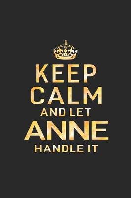 Book cover for Keep Calm and Let Anne Handle It