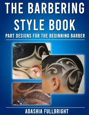 Book cover for The Barbering Style Book