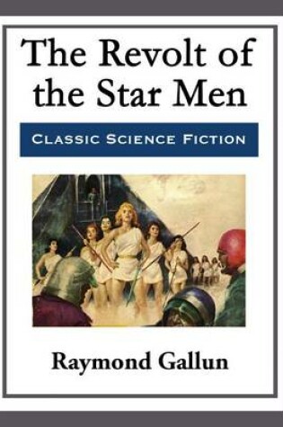 Cover of The Revolt of the Star Men