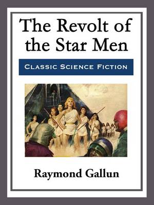 Book cover for The Revolt of the Star Men