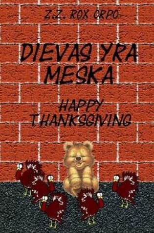 Cover of Dievas Yra Meska Happy Thanksgiving