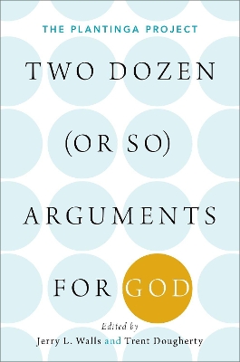 Book cover for Two Dozen (or so) Arguments for God