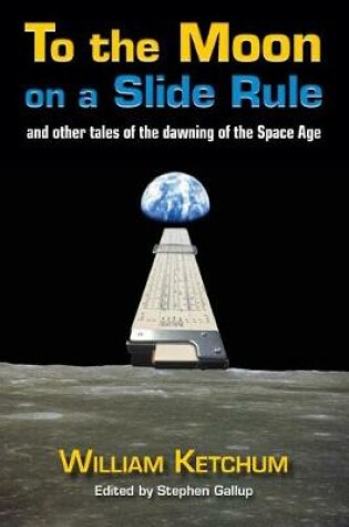 Cover of To the Moon on a Slide Rule