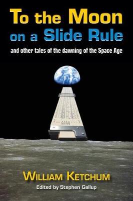 Book cover for To the Moon on a Slide Rule