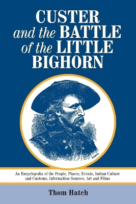 Book cover for Custer and the Battle of the Little Bighorn