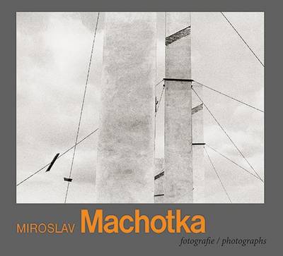 Cover of Miroslav Machotka: Photographs