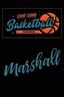 Book cover for Live Love Basketball Forever Marshall