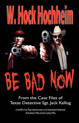 Book cover for Be Bad Now