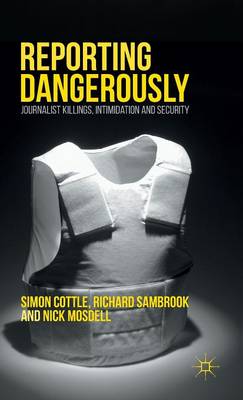 Book cover for Reporting Dangerously