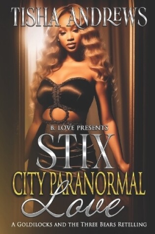 Cover of Stix City Paranormal Love