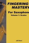 Book cover for Fingering Mastery For Saxophone