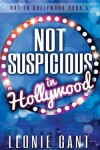 Book cover for Not Suspicious in Hollywood