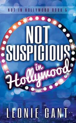Cover of Not Suspicious in Hollywood